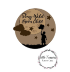 3mm mdf Stay Wild Moon Child Circular Plaque
