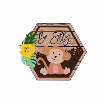 3mm mdf Be Silly Monkey Hexagon Plaque