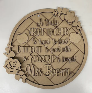3mm mdf A truly great teacher quote plaque