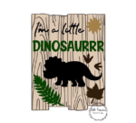 3mm mdf Rectangular I'm A Little Dinosaur Plaque