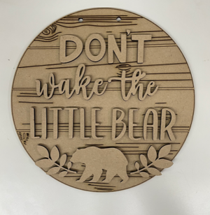 3mm mdf Don't Wake The Little Bear Plaque