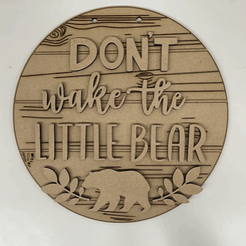 3mm mdf Don't Wake The Little Bear Plaque
