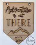 3mm mdf Adventure is out there Flag