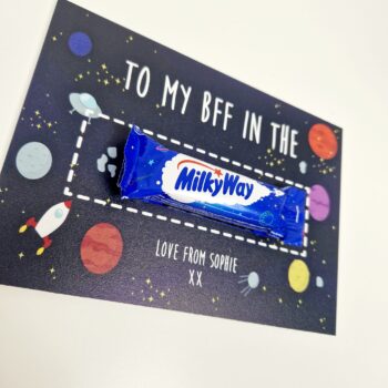 Personalised A5 To My BFF In The Whole Galaxy or Milky Way Chocolate Board