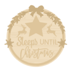 3mm mdf Sleeps Until Christmas with Star