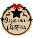 3mm mdf Sleeps Until Christmas with Star