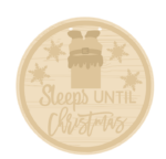 3mm mdf Sleeps Until Christmas with Chimney