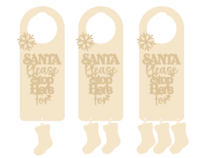 3mm MDF Christmas door hanger - Santa Stop Here - Design 3 (with stocking)