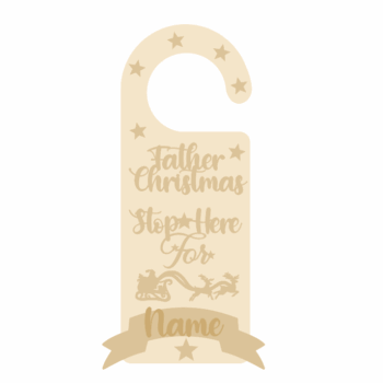 3mm MDF Christmas door hanger - Santa Stop Here - Design 4