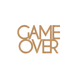 4mm mdf/4mm Oak Veneer GAME OVER plaque