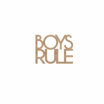 4mm mdf/4mm Oak Veneer BOYS RULE plaque