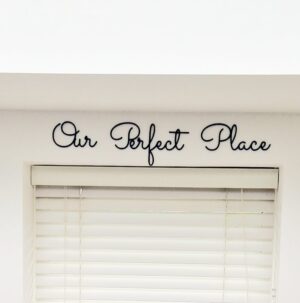 Black Our Perfect Place Wall Words