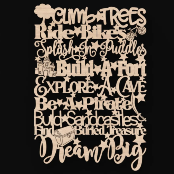 Climb Trees Ride Bikes mdf craft plaque